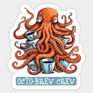 Unisex Tshirt Coffee Lover | Octopus Brew Crew Sticker